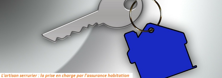 	l-artisan-serrurier-la-prise-en-charge-par-l-assurance-habitation